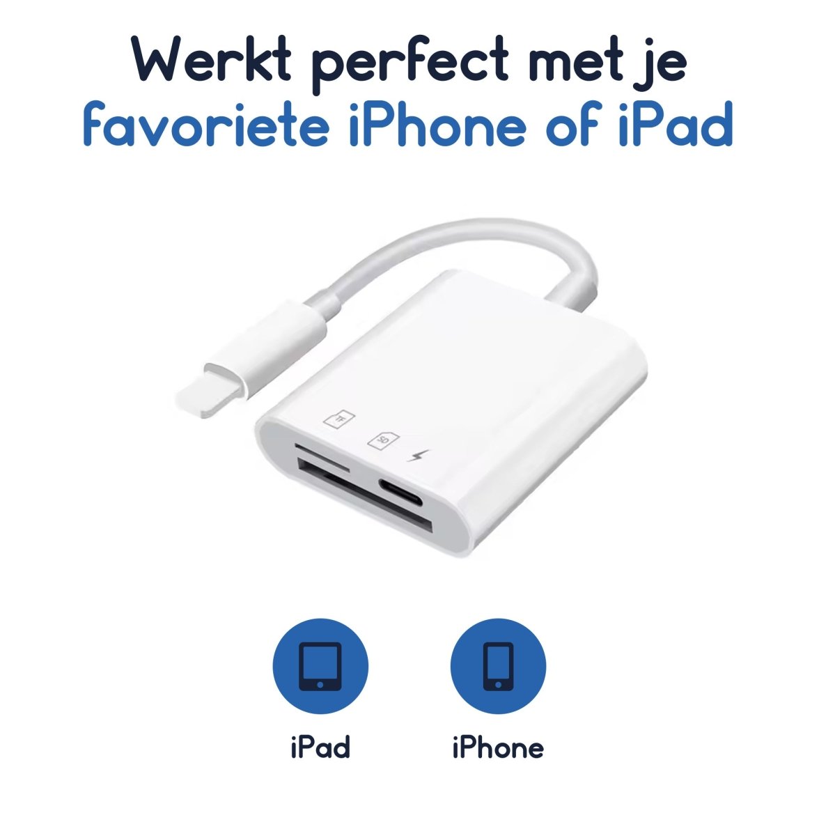 Ibley Lightning 3 in 1 SD kaartlezer wit voor iPhone en iPad - Cardreaders - Micro SD en SD kaartlezer - Oplaadpoort - Micro SD/SD/TF - Lightning aansluiting - Plug & Play - Ibley