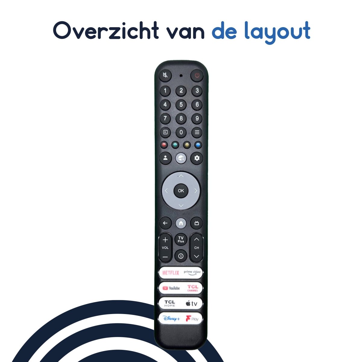 Ibley Universele TCL Afstandsbediening - Geschikt voor TCL TV’s - Plug & Play - Ibley